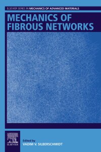 Cover image: Mechanics of Fibrous Networks 9780128222072