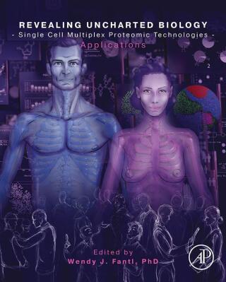 Cover image: Revealing Uncharted Biology with Single Cell Multiplex Proteomic Technologies 1st edition 9780128222133
