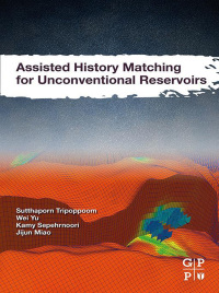 Immagine di copertina: Assisted History Matching for Unconventional Reservoirs 9780128222423