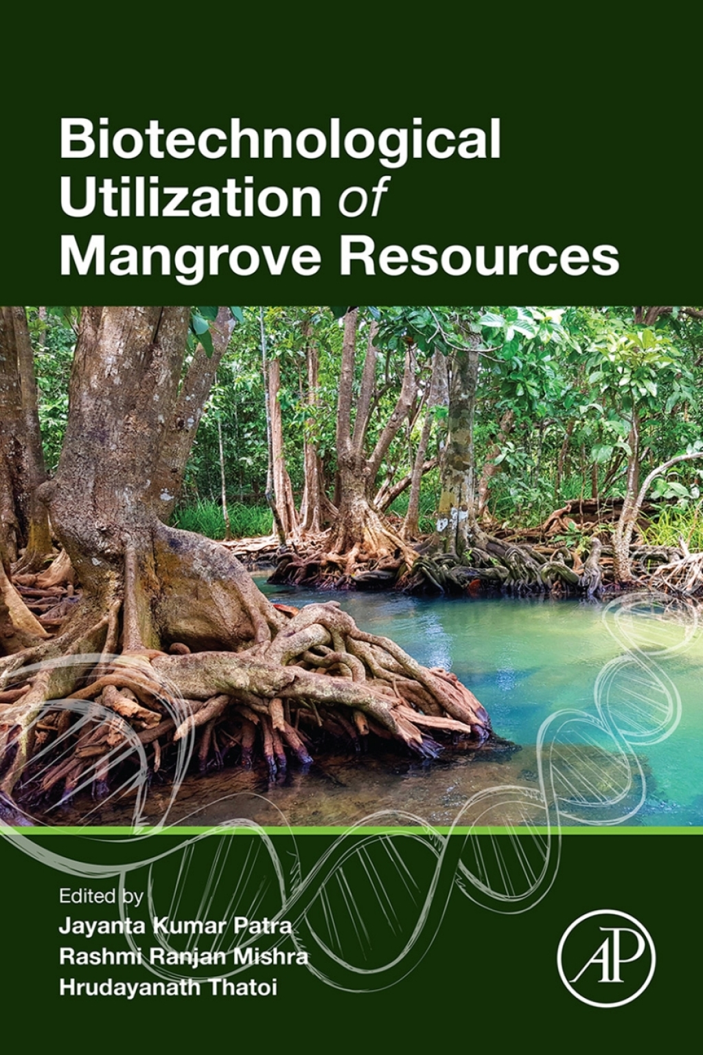 Biotechnological Utilization of Mangrove Resources 1st Edition
