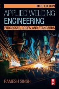 Cover image: Applied Welding Engineering 3rd edition 9780128213483