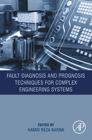 Immagine di copertina: Fault Diagnosis and Prognosis Techniques for Complex Engineering Systems 9780128224731