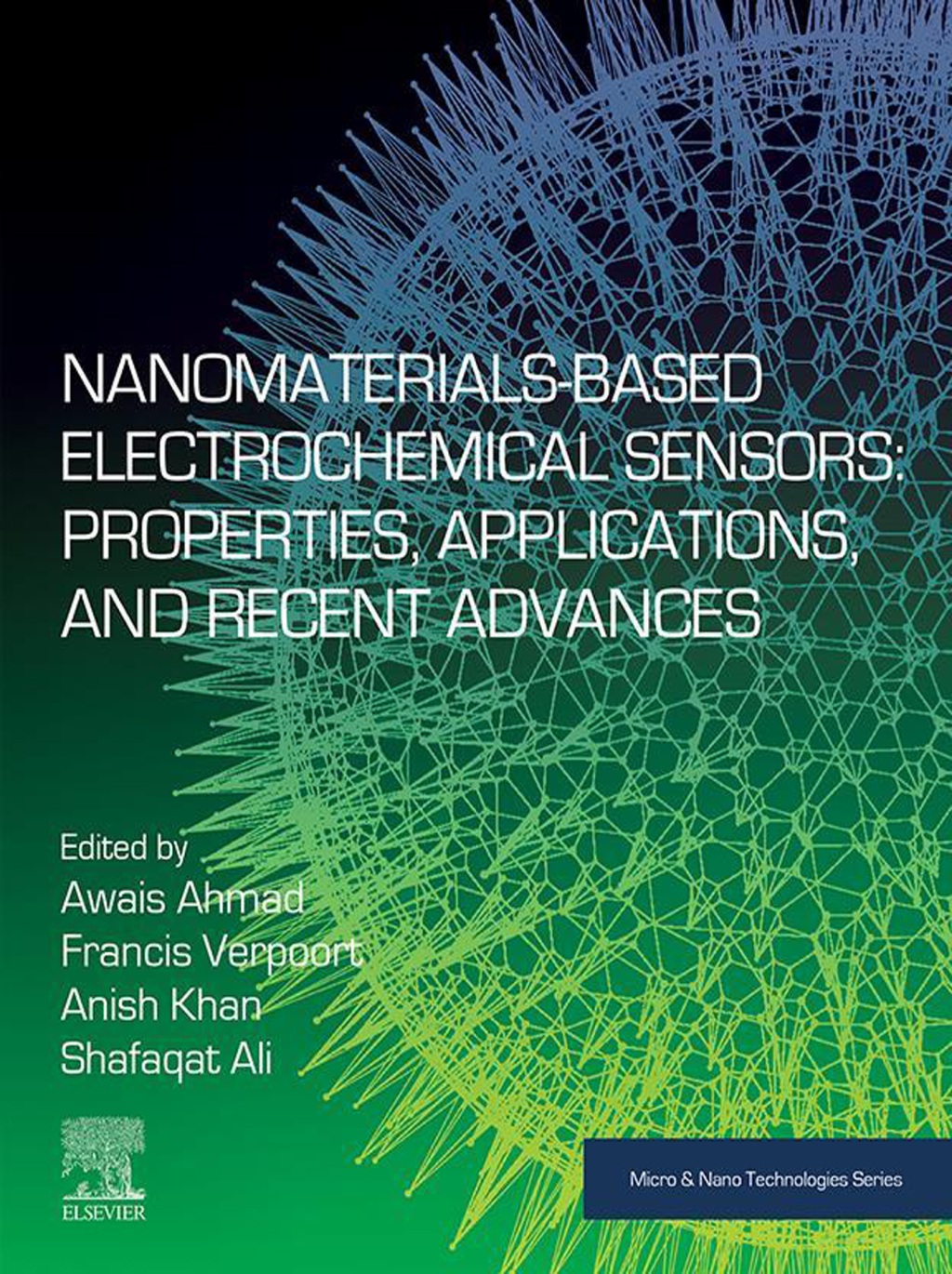 Nanomaterials-Based Electrochemical Sensors: Properties, Applications, and Recent Advances 1st Edition