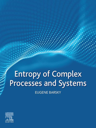 Imagen de portada: Entropy of Complex Processes and Systems 9780128216620