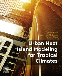 Omslagafbeelding: Urban Heat Island Modeling for Tropical Climates 9780128196694