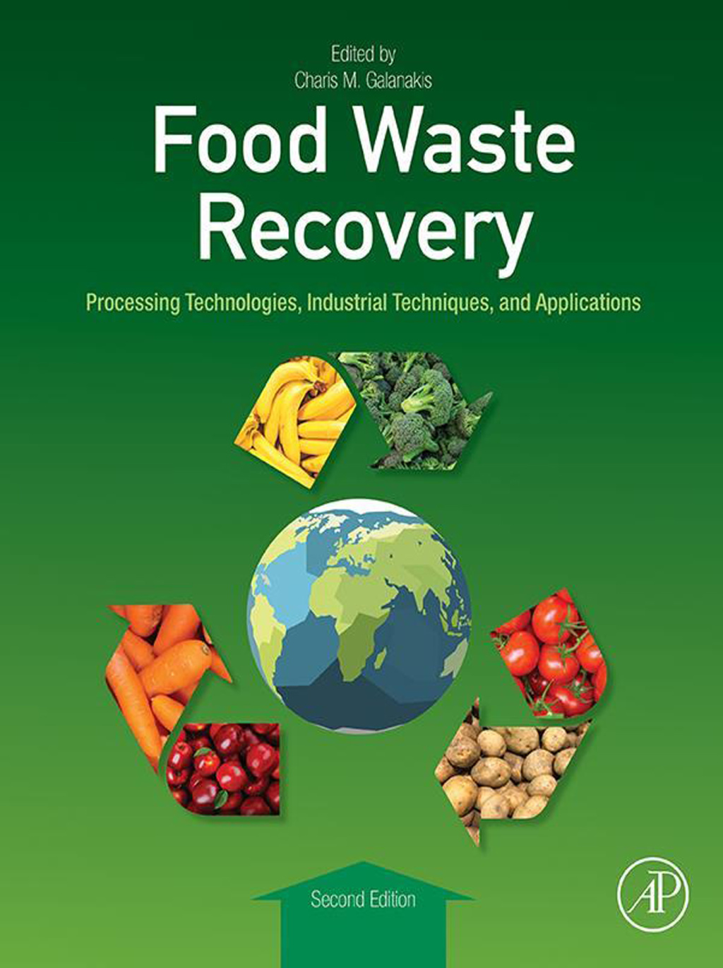 Food Waste Recovery Processing Technologies, Industrial Techniques, and Applications 2nd Edition