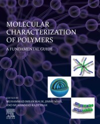 Immagine di copertina: Molecular Characterization of Polymers 9780128197684
