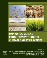 Titelbild: Improving Cereal Productivity through Climate Smart Practices 1st edition 9780128213162