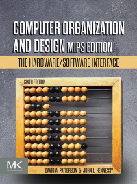 Cover image: Computer Organization and Design MIPS Edition 6th edition 9780128201091