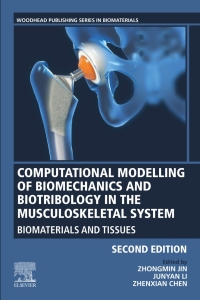 صورة الغلاف: Computational Modelling of Biomechanics and Biotribology in the Musculoskeletal System 2nd edition 9780128195314