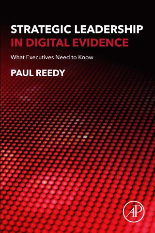 Cover image: Strategic Leadership in Digital Evidence 9780128196182