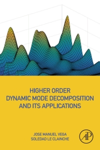 Omslagafbeelding: Higher Order Dynamic Mode Decomposition and Its Applications 9780128197431