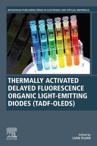 Imagen de portada: Thermally Activated Delayed Fluorescence Organic Light-Emitting Diodes (TADF-OLEDs) 9780128198100