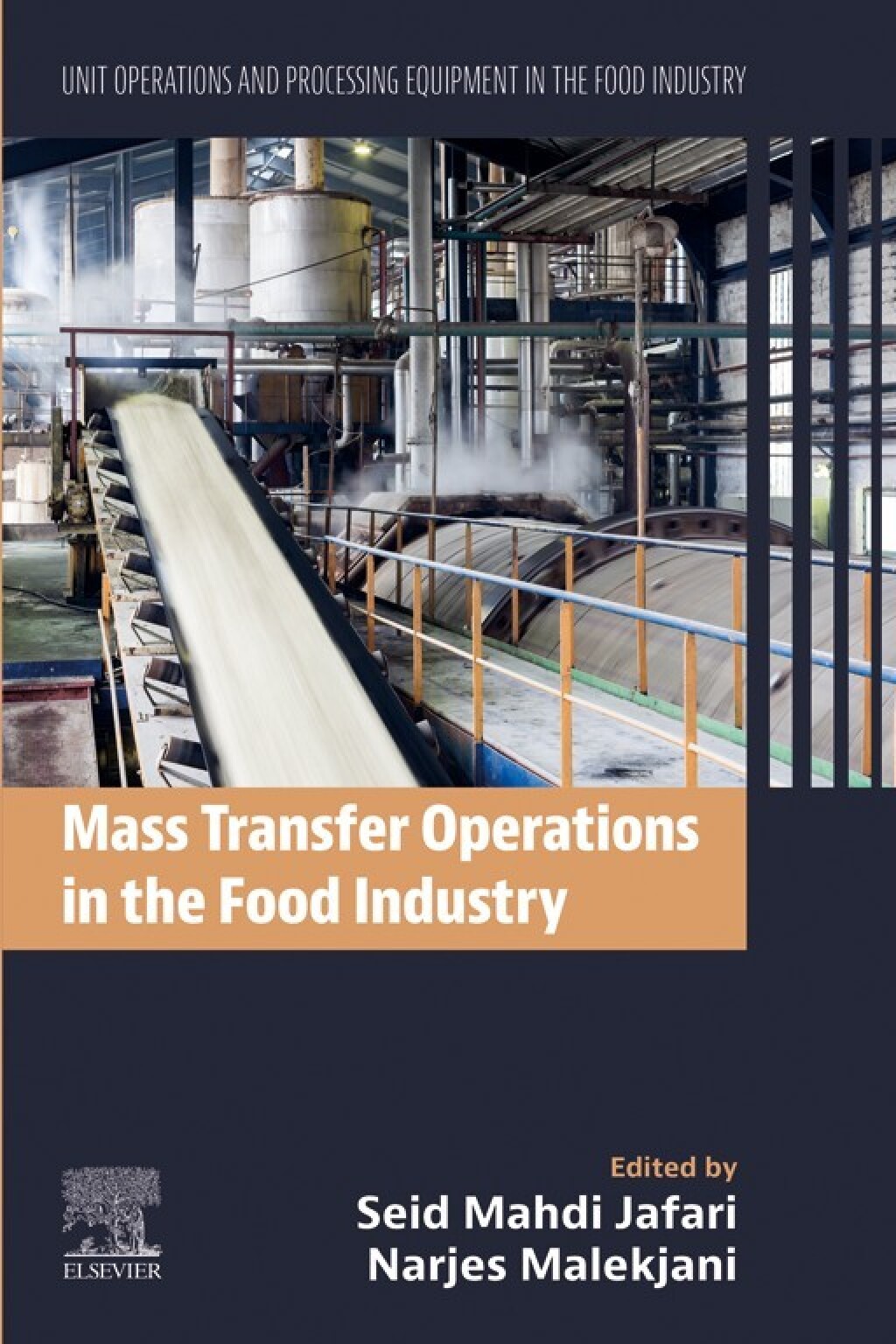 Mass Transfer Operations in the Food Industry Unit Operations and Processing Equipment in the Food Industry