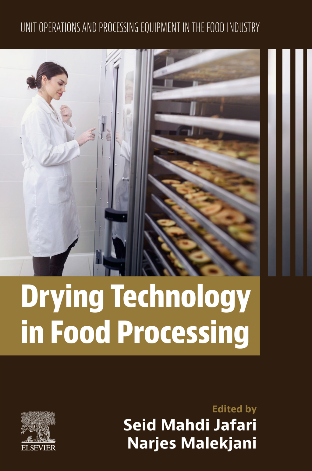 Drying Technology in Food Processing Unit Operations and Processing Equipment in the Food Industry 1st Edition