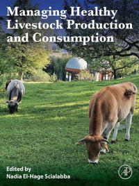 Imagen de portada: Managing Healthy Livestock Production and Consumption 9780128230190