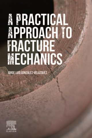 Immagine di copertina: A Practical Approach to Fracture Mechanics 9780128230206