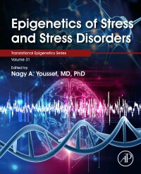 Omslagafbeelding: Epigenetics of Stress and Stress Disorders 9780128230398
