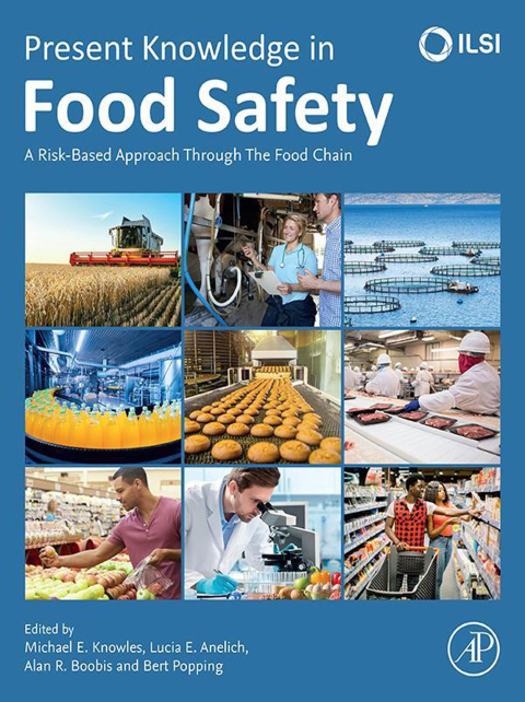 Present Knowledge in Food Safety : A Risk-Based Approach Through the Food Chain, 1st Edition - FULL INSTANT DOWNLOAD | PDF DOCX EPUB