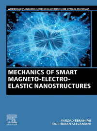 Imagen de portada: Mechanics of Smart Magneto-electro-elastic Nanostructures 9780128196533