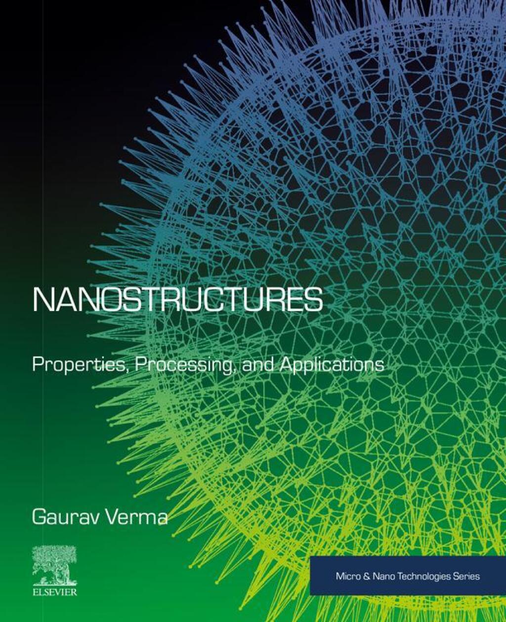 Nanostructures Properties, Processing, And Applications 1st Edition