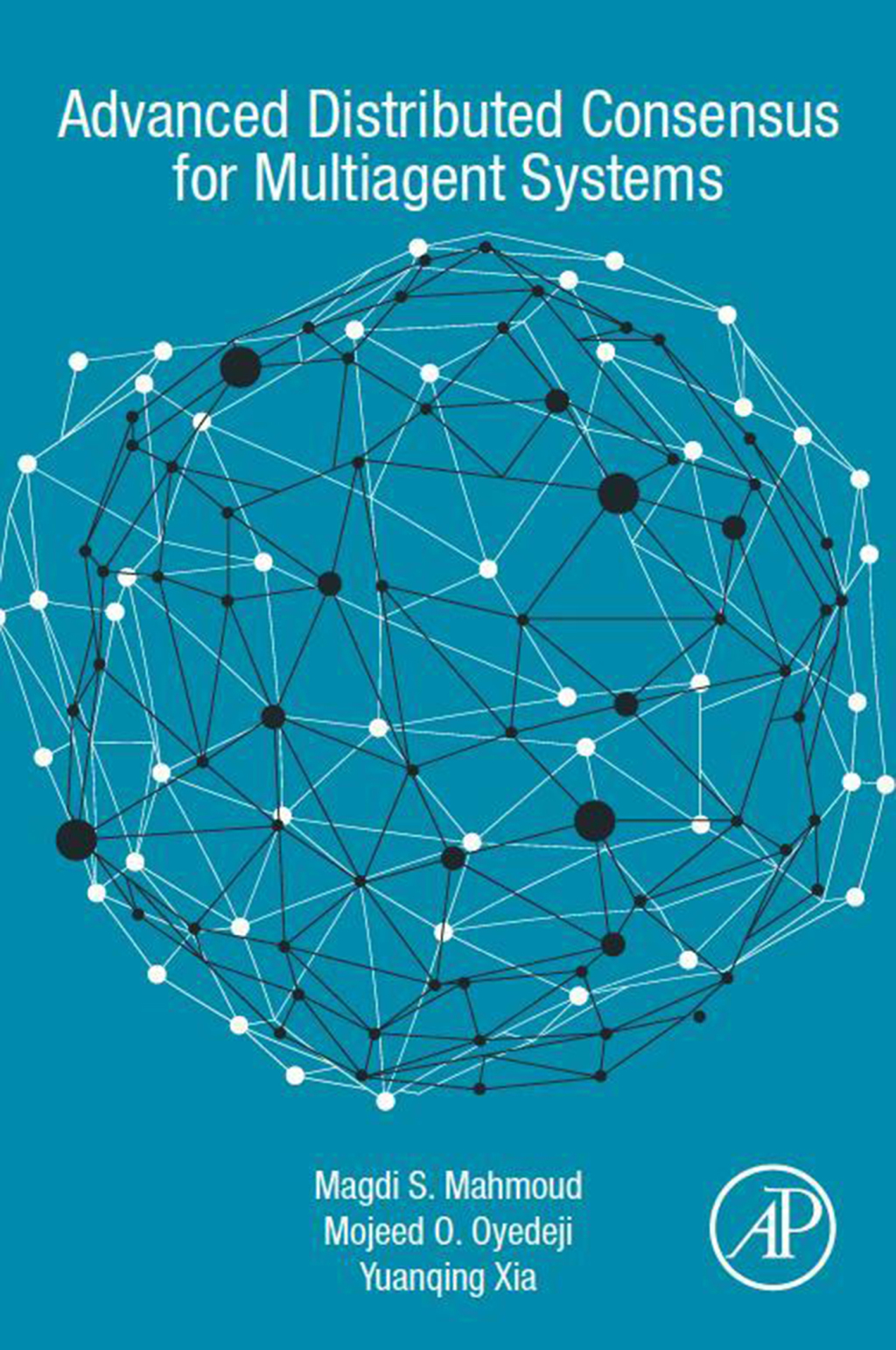 Advanced Distributed Consensus for Multiagent Systems (eBook)