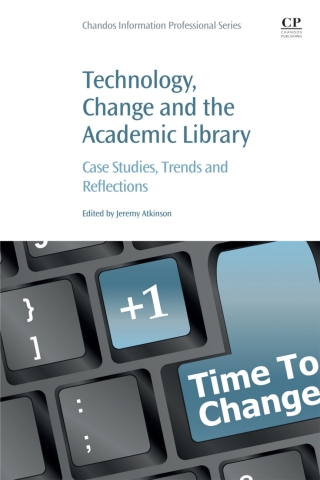 表紙画像: Technology, Change and the Academic Library 9780128228074