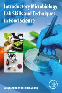 Cover image: Introductory Microbiology Lab Skills and Techniques in Food Science 9780128216781