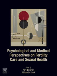 Immagine di copertina: Psychological and Medical Perspectives on Fertility Care and Sexual Health 9780128222881