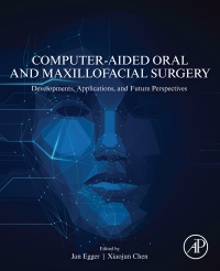 Cover image: Computer-Aided Oral and Maxillofacial Surgery 9780128232996