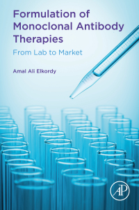 Omslagafbeelding: Formulation of Monoclonal Antibody Therapies 1st edition 9780128233658