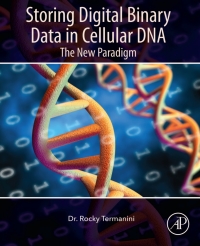Omslagafbeelding: Storing Digital Binary Data in Cellular DNA 9780323852227