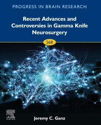 Cover image: Recent Advances and Controversies in Gamma Knife Neurosurgery 9780128235645