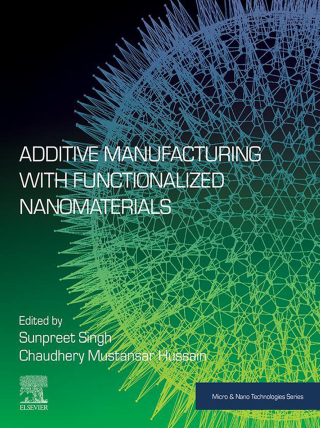Cover image: Additive Manufacturing with Functionalized Nanomaterials 9780128231524