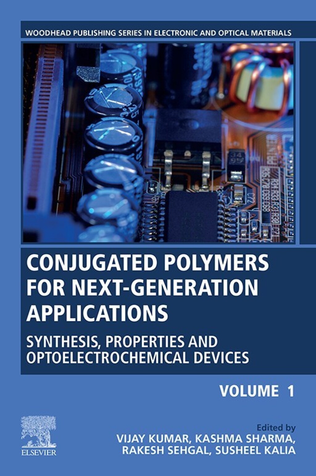 Conjugated Polymers for Next-Generation Applications, Volume 1 Synthesis, Properties and Optoelectrochemical Devices