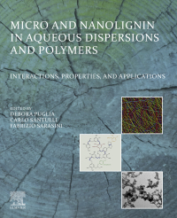 Omslagafbeelding: Micro and Nanolignin in Aqueous Dispersions and Polymers 9780128237021