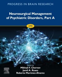 Cover image: Neurosurgical Management of Psychiatric Disorders, Part A 9780128237717