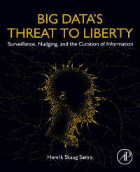 Cover image: Big Data's Threat to Liberty 9780128238066