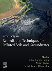 Omslagafbeelding: Advances in Remediation Techniques for Polluted Soils and Groundwater 9780128238301