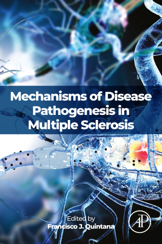 Cover image: Mechanisms of Disease Pathogenesis in Multiple Sclerosis 1st edition 9780128238486