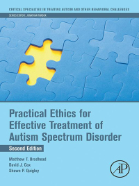 Omslagafbeelding: Practical Ethics for Effective Treatment of Autism Spectrum Disorder 2nd edition 9780128238608
