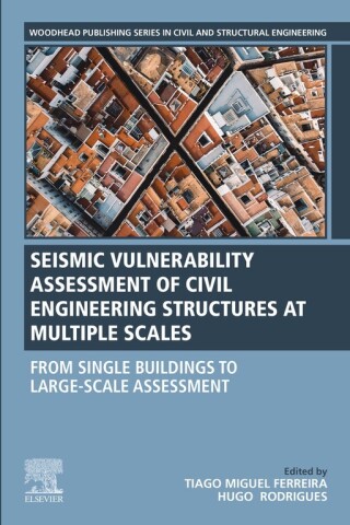Imagen de portada: Seismic Vulnerability Assessment of Civil Engineering Structures at Multiple Scales 9780128240717