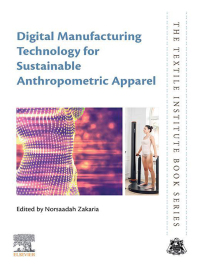 Cover image: Digital Manufacturing Technology for Sustainable Anthropometric Apparel 9780128239698