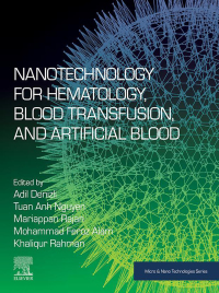 Cover image: Nanotechnology for Hematology, Blood Transfusion, and Artificial Blood 9780128239711