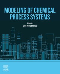 صورة الغلاف: Modelling of Chemical Process Systems 1st edition 9780128238691