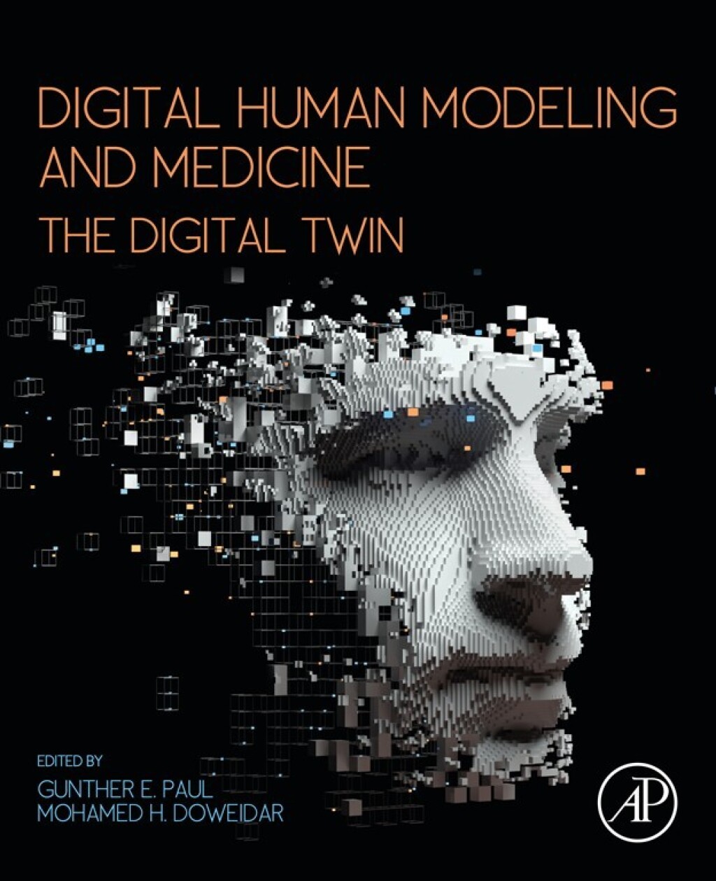 Digital Human Modeling and Medicine The Digital Twin 1st Edition