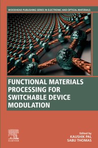 Imagen de portada: Functional Materials Processing for Switchable Device Modulation 9780128239728