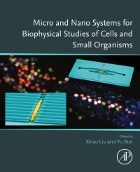 Titelbild: Micro and Nano Systems for Biophysical Studies of Cells and Small Organisms 9780128239902
