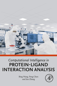 表紙画像: Computational Intelligence in Protein-Ligand Interaction Analysis 1st edition 9780128243862