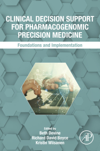 Immagine di copertina: Clinical Decision Support for Pharmacogenomic Precision Medicine 9780128244531